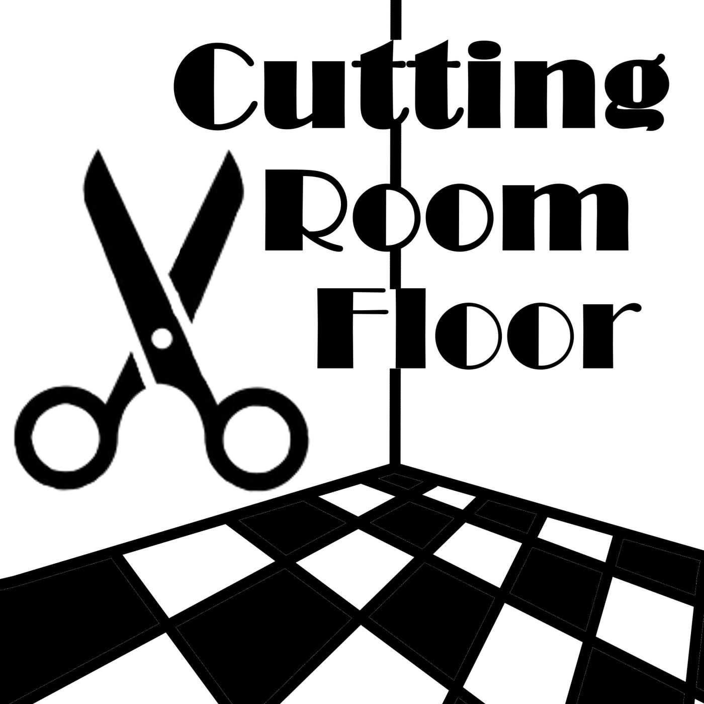 Cutting Room Floor Podcast Image