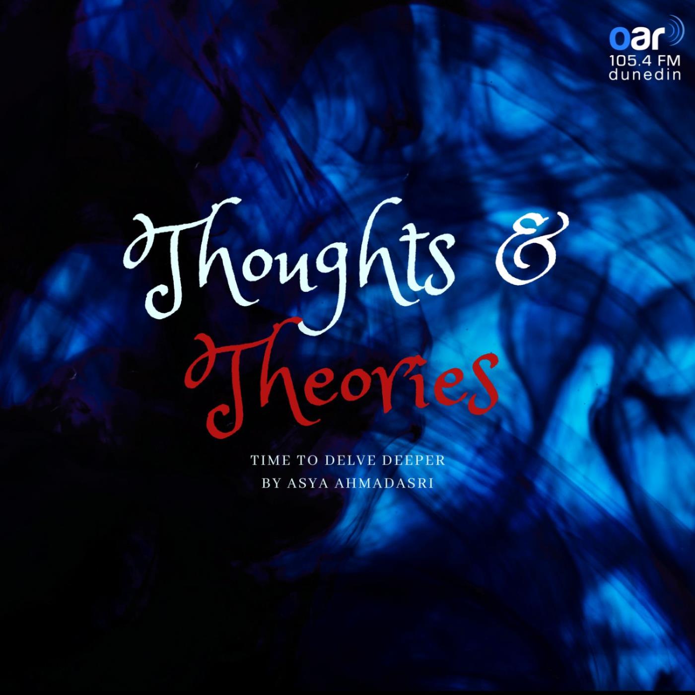 Thoughts and Theories Podcast Image